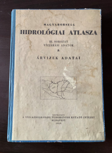 Magyarorszg hidrolgiai atlasza - III. sorozat - Vzjrsi adatok 2. - rvzek adatai