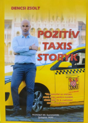 Dencsi Zsolt - Pozit�v taxis storyk