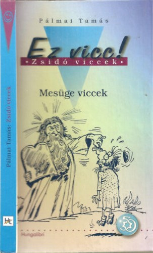 Plmai Tams - Ez vicc! - Zsid viccek - Mesge viccek