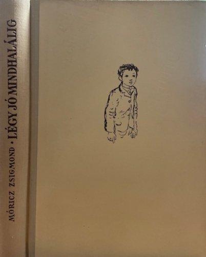 M�ricz Zsigmond - L�gy j� mindhal�lig