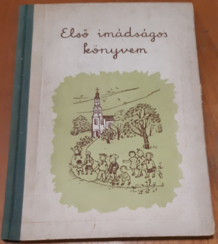 Domján Mária Bruck Klára (Rajz) - Első imádságos könyvem