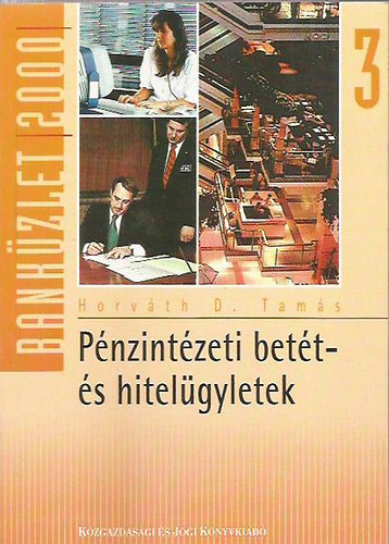 Horv�thd. Tam�s - P�nzint�zeti bet�t- �s hitel�gyletek 3.