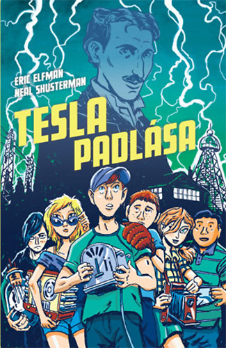 Eric Elfman; Neal Shusterman - Tesla padlsa