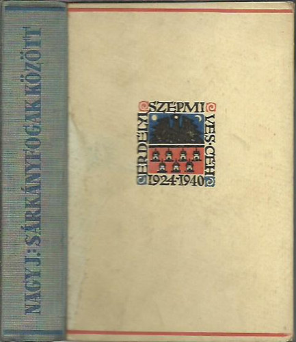 Dr. Nagy Jenő - Sárkányfogak között (Erdélyi Szépmíves Céh)