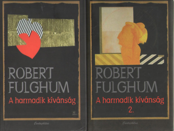 Robert Fulghum - A harmadik k�v�ns�g 1-2.