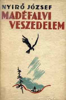 Nyírő József - Madéfalvi veszedelem