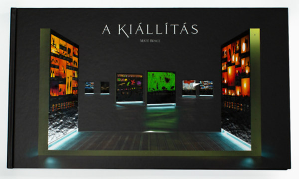 Máté Bence - The Exhibition