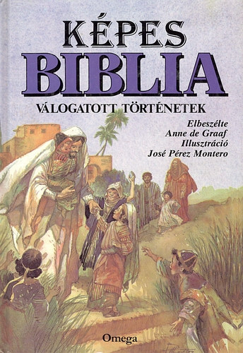 Anne De Graaf - Képes Biblia- válogatott történetek