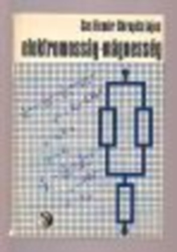 Sas Elemér-Skrapits Lajos - Elektromosság-mágnesség példatár