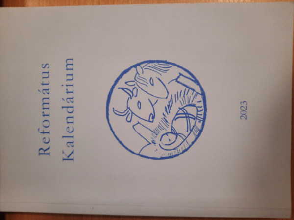 Keresztes D�niel Hamarkay Ede - Reform�tus Kalend�rium 2023