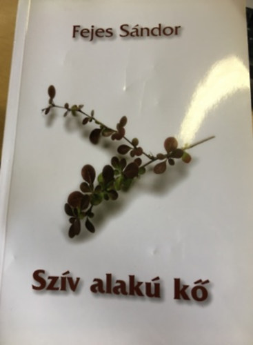 Fejes S�ndor - Sz�v alak� k�