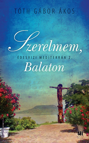T�th G�bor�kos - Szerelmem, Balaton