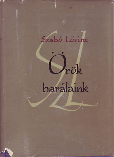 Szab� L�rinc - �r�k bar�taink I.