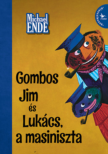 Michael Ende - Gombos Jim �s Luk�cs, a masiniszta