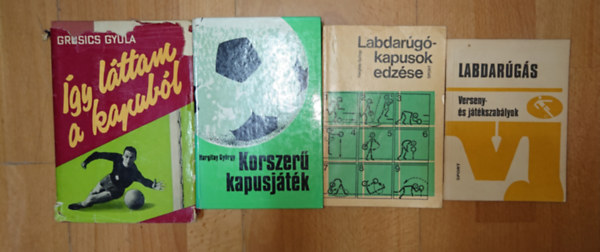 Grosics Gyula, Hargitay Gy�rgy - 3 k�nyv a labdar�g�kapusokr�l + aj�nd�k: �gy l�ttam a kapub�l, Korszer� kapusj�t�k, Labdar�g�kapusok edz�se + Labdar�g�s  - Verseny- �s j�t�kszab�lyok