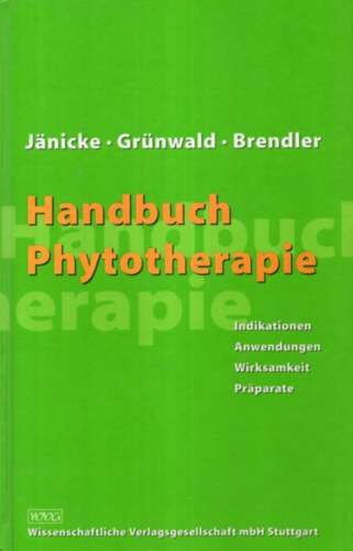 Jrg Grnwald, Thomas Brendler Cristof Janicke - Handbuch Phytotherapie