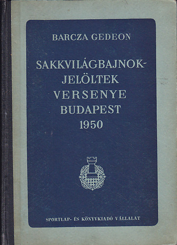 Barcza Gedeon - Sakkvilgbajnok-jelltek versenye 1950