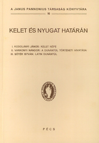 Kelet �s nyugat hat�r�n