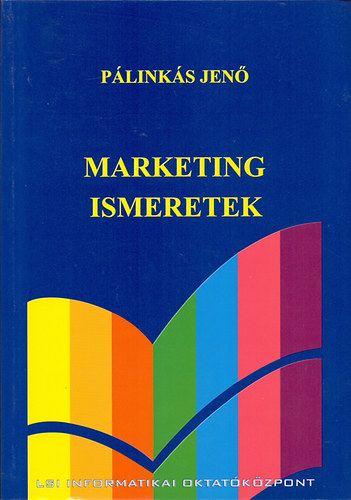 Plinks Jen - Marketing ismeretek (Felsoktatsi tanknyv)