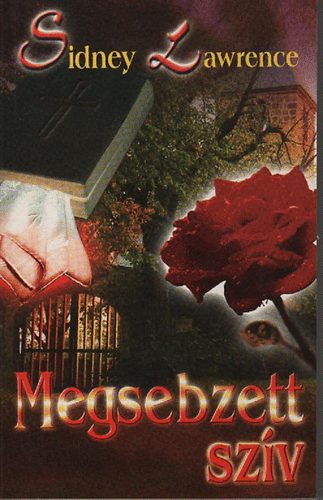 Sindey Lawrence - Megsebzett sz�v