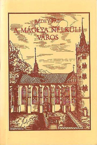 R�dey P�l - A m�glya n�lk�li v�ros