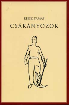 Riesz Tams - Csknyozok