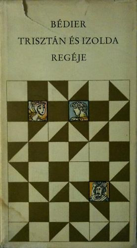 Joseph B�dier - Triszt�n �s Izolda reg�je