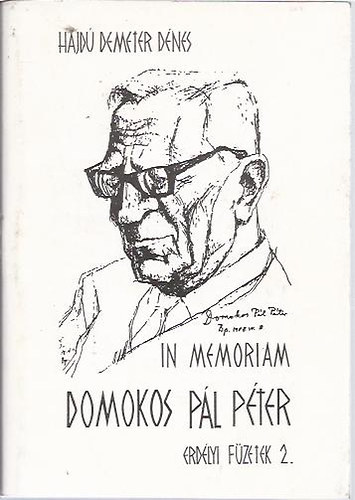 Hajd� Demeter D�nes - In memoriam Domokos P�l P�ter