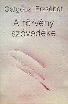 Galgczi Erzsbet - A trvny szvedke