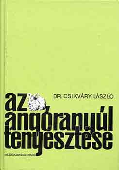 Dr. Csikv�ry L�szl� - Az ang�rany�l teny�szt�se