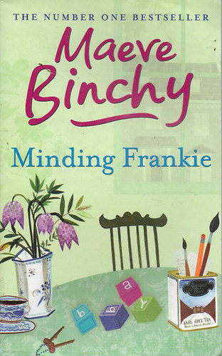 Maeve Binchy - Minding Frankie