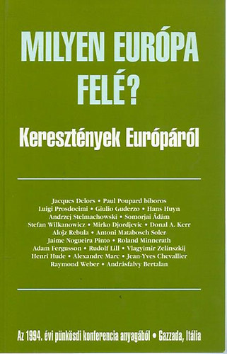 Somorjai dm - Milyen eurpa fel? Keresztnyek Eurprl