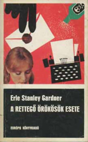 Erle Stanley Gardner - A retteg� �r�k�s�k esete