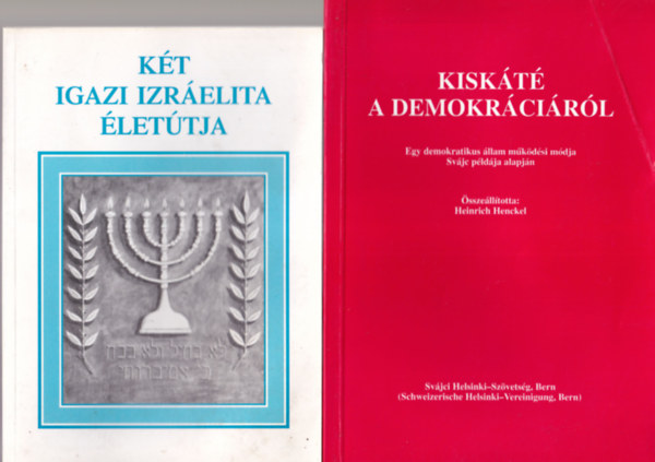 Heinrich Henckel, Ungr Aladr, Cornel Martens, prof. Dr. David Gooding - 4 db vallsi knyv: Keresztynsg: Illzik vagy tnyek? + A kereszt alatt + Kt igazi izrelita lettja + Kiskt a demokrcirl