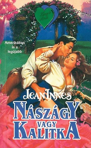 Jean Innes - N�sz�gy vagy kalitka