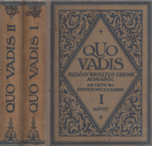 Henrik Sienkievicz - Quo vadis?... I-II. (Zigny rpd ford.)