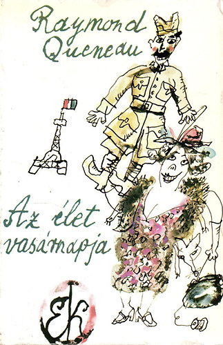 Raymond Queneau - Az �let vas�rnapja