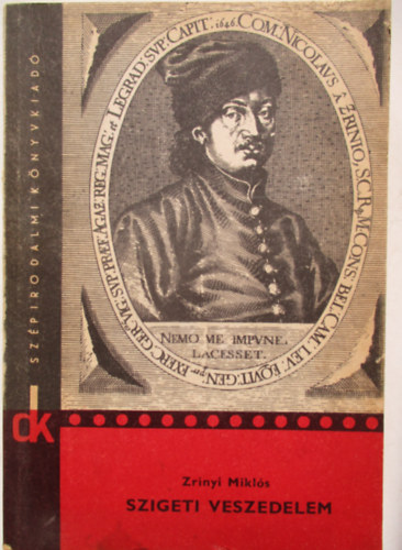 Zr�nyi Mikl�s - Szigeti veszedelem-Az t�r�k �fium ellen val� orvoss�g