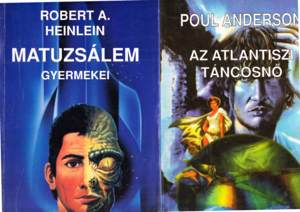 Poul Anderson Robert A. Heinlein - Matuzs�lem gyermekei + Az atlantiszi t�ncosn�