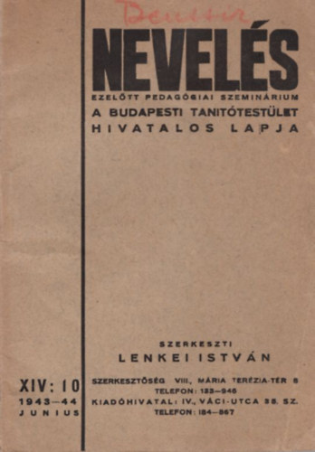 Lenkei Istv�n - Nevel�s 1943-44 junius  - A Budapesti Tan�t�test�let hivatalos lapja XIV:10