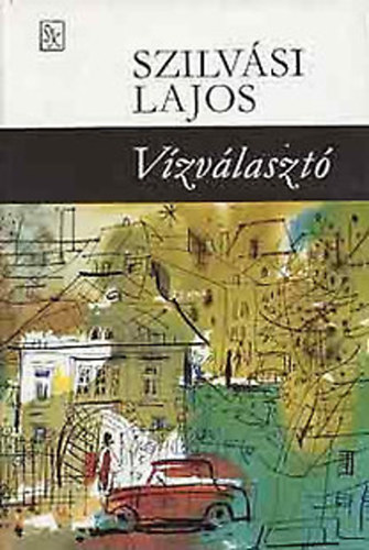 Szilv�si Lajos - V�zv�laszt�