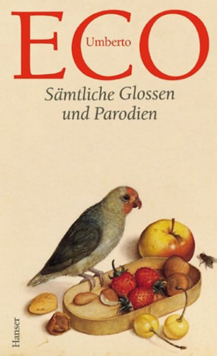 Umberto Eco - S�mtliche Glossen und Parodien