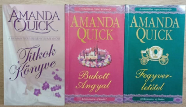Amanda Quick - 3 db Amanda Quick romatnikus kötet: Titkok könyve - Bukott angyal - Fegyverletétel