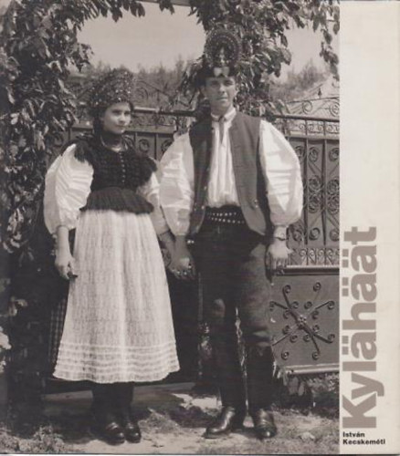Kecskeméti István - Kylahaat