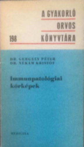 Dr. Nkm Kristf Dr. Gergely Pter - Immunpatolgiai krkpek