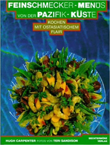 Teri Sandison - Feinschmecker- Menüs von der Pazifik