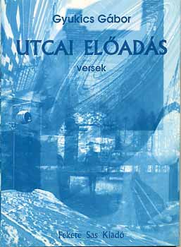 Gyukics Gbor - Utcai elads