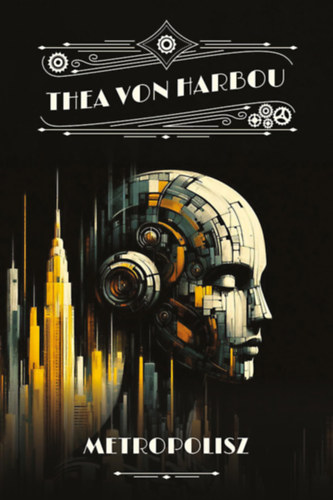 Thea Vonharbou - Metropolisz