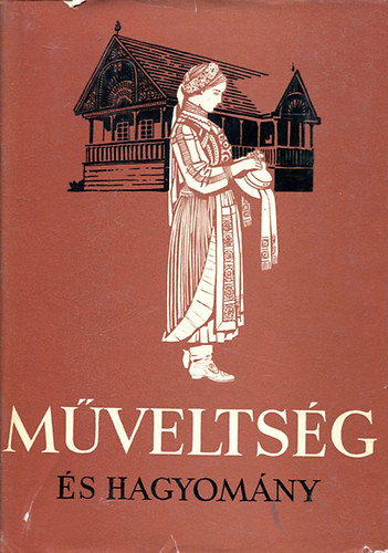 Gunda Bla  (szerk.) - Mveltsg s hagyomny VI.