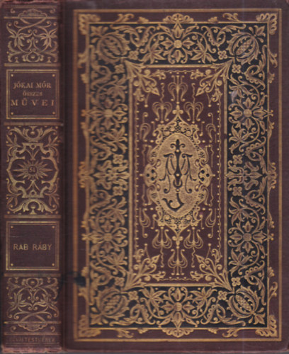 Jókai Mór - Rab Ráby (Jókai Mór összes művei - Nemzeti díszkiadás 51.)